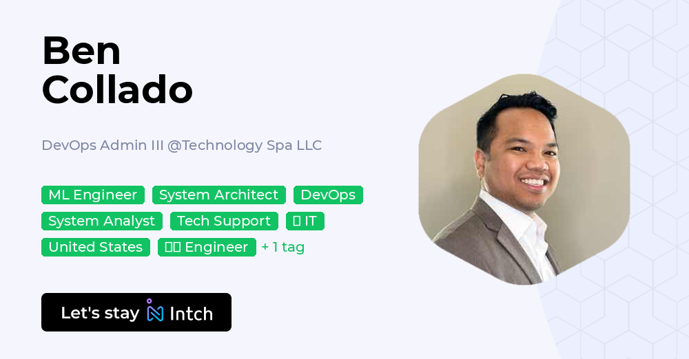 Ben Collado - DevOps Admin III, Technology Spa LLC | Intch