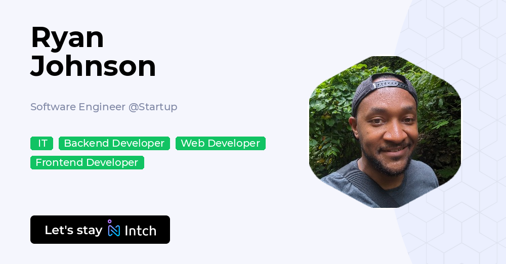 Ryan Johnson - Software Engineer, Startup | Intch