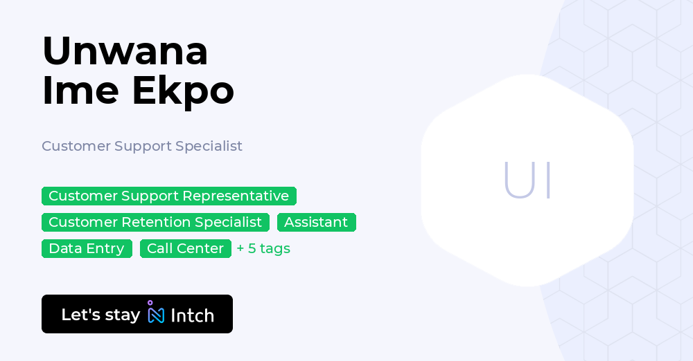 Unwana Ime Ekpo - Customer Support Specialist, | Intch
