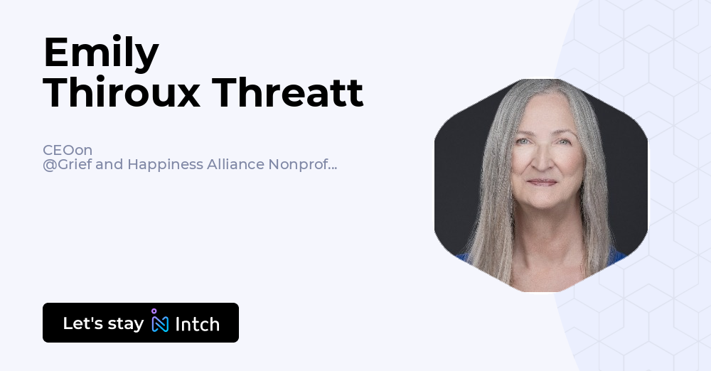 Emily Thiroux Threatt - CEOon, Grief and Happiness Alliance Nonprofit ...