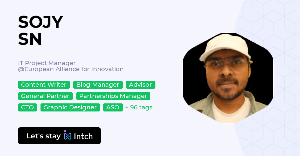 Sojy Rajan SOJY SN - IT Project Manager, European Alliance for Innovation | Intch