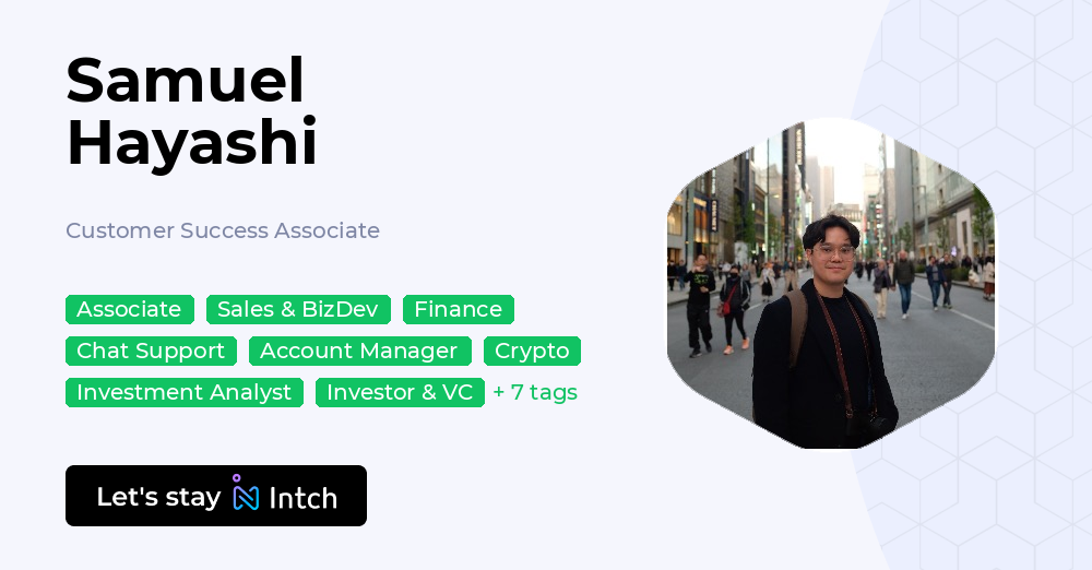 Samuel Hayashi - Customer Success Associate, | Intch
