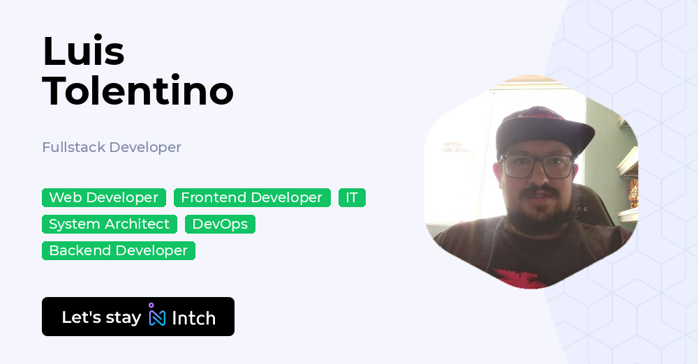 Luis Tolentino - Fullstack Developer, | Intch