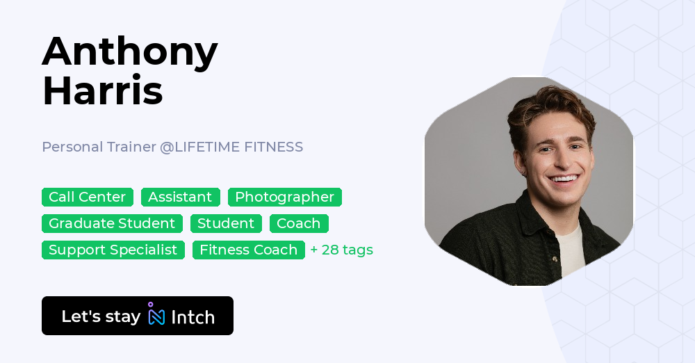 Anthony Harris - Personal Trainer, LIFETIME FITNESS | Intch