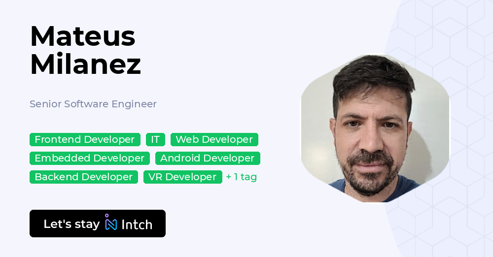 Mateus Milanez - Senior Software Engineer, | Intch