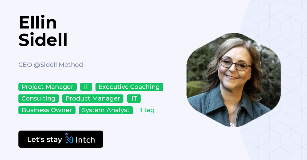 Ellin Sidell - CEO, Sidell Method | Intch