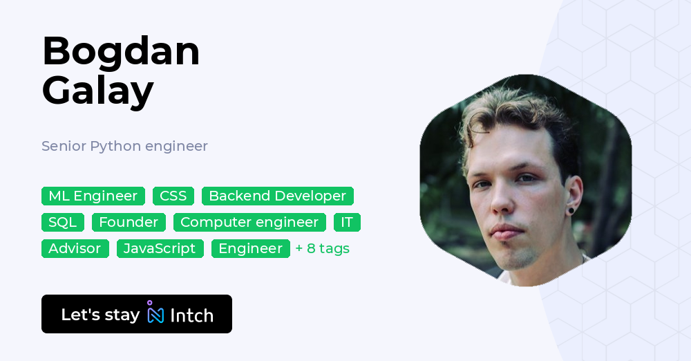 Bogdan Galay - Senior Python engineer, | Intch