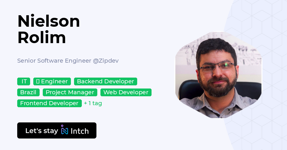 Nielson Rolim - Senior Software Engineer, Zipdev | Intch