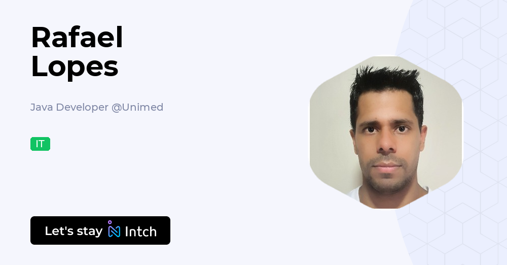 Rafael Lopes - Java Developer, Unimed | Intch