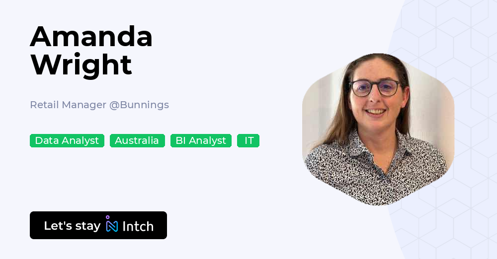 Amanda Wright - Retail Manager, Bunnings | Intch