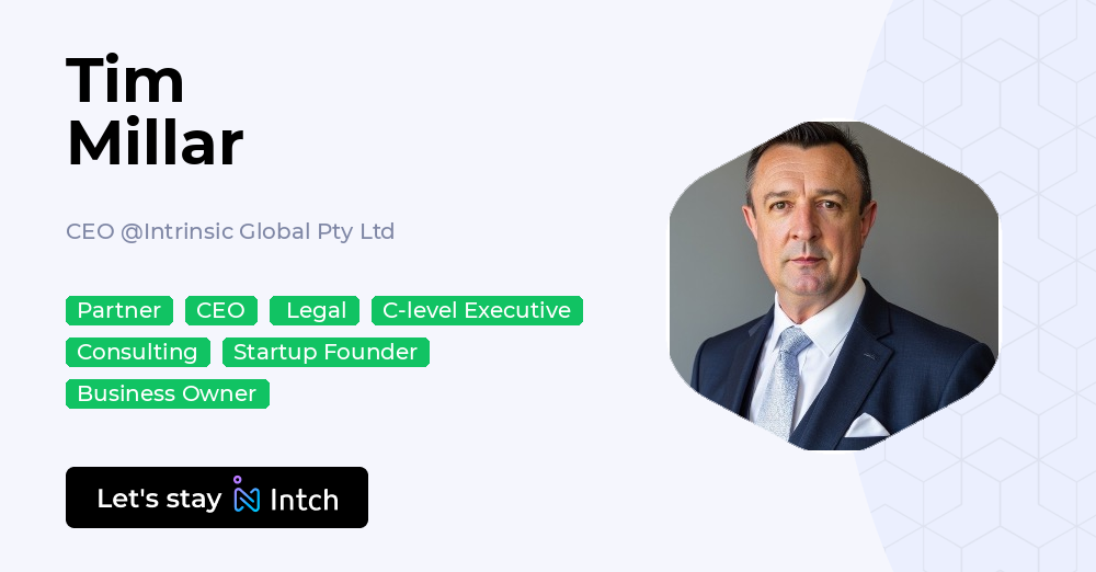 Tim Millar Tim Millar - CEO, Intrinsic Global Pty Ltd | Intch