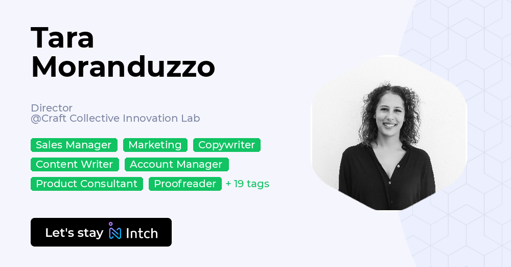 Tara Moranduzzo - Director, Craft Collective Innovation Lab | Intch