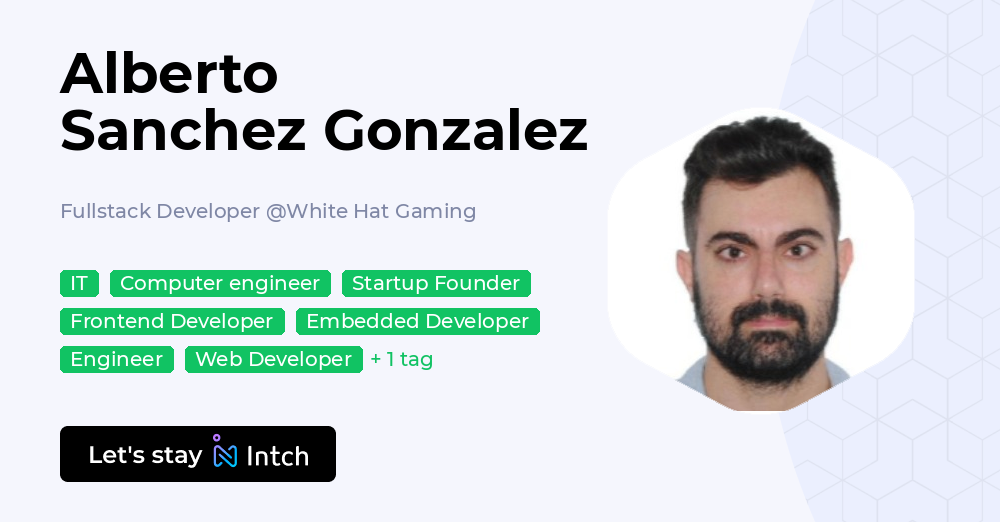 Alberto Sanchez Gonzalez - Fullstack Developer, White Hat Gaming | Intch
