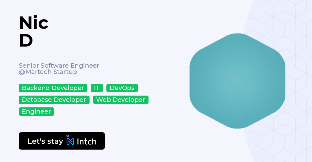 Nic D - Senior Software Engineer, Martech Startup | Intch