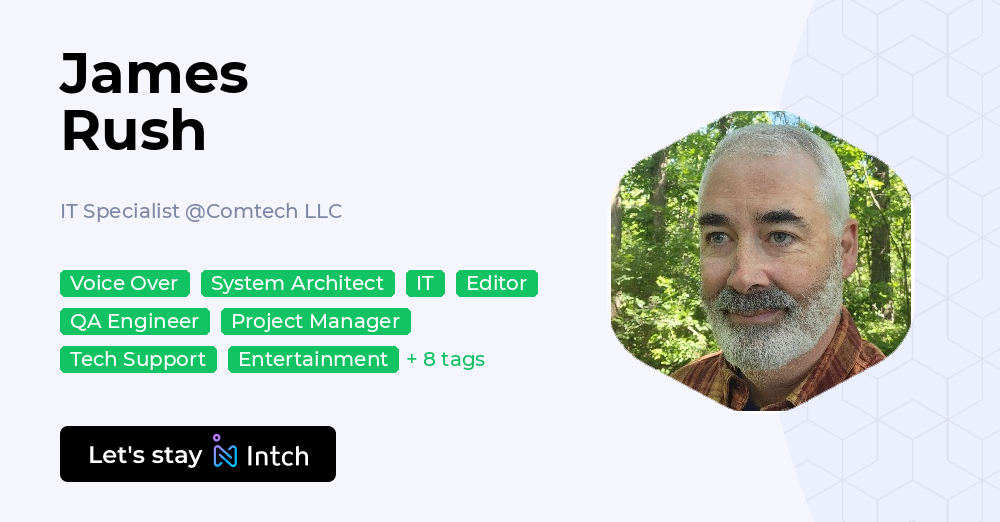 James Rush - IT Specialist, Comtech LLC | Intch