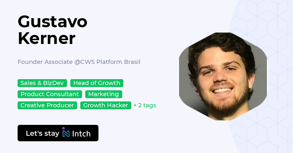 Gustavo Kerner - Founder Associate, CWS Platform Brasil | Intch