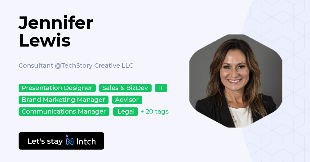 Jennifer Lewis - Consultant, TechStory Creative LLC | Intch