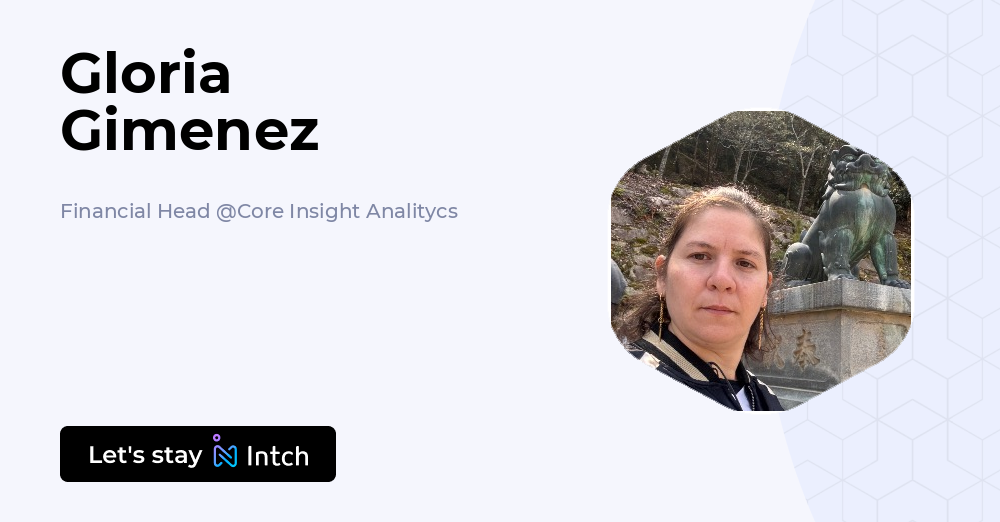 Gloria Gimenez - Financial Head, Core Insight Analitycs | Intch