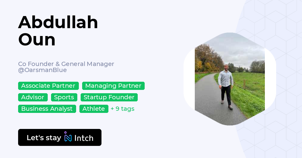 Abdullah Oun - Co Founder & General Manager, OarsmanBlue | Intch