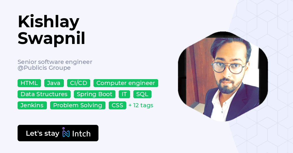 Kishlay Swapnil - Senior software engineer, Publicis Groupe | Intch