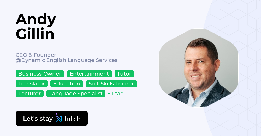 Andy Gillin - CEO & Founder, Dynamic English Language Services | Intch