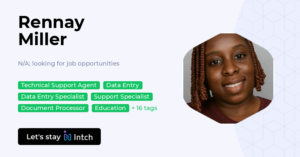 Jules Rennay Rennay Miller - N/A; looking for job opportunities, | Intch