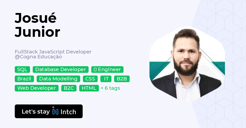 Josué Junior - FullStack JavaScript Developer, Cogna Educação | Intch