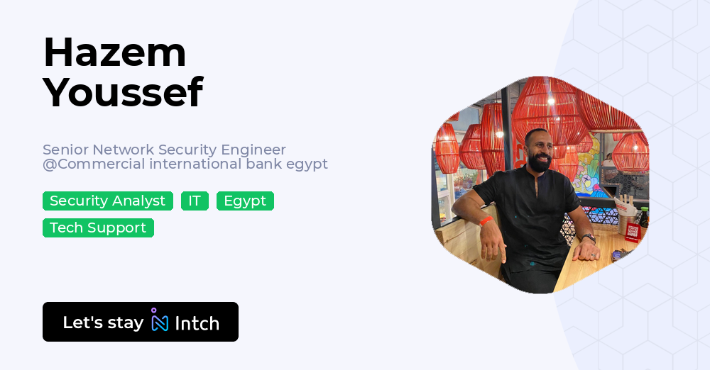 Hazem Youssef - Senior Network Security Engineer, Commercial ...
