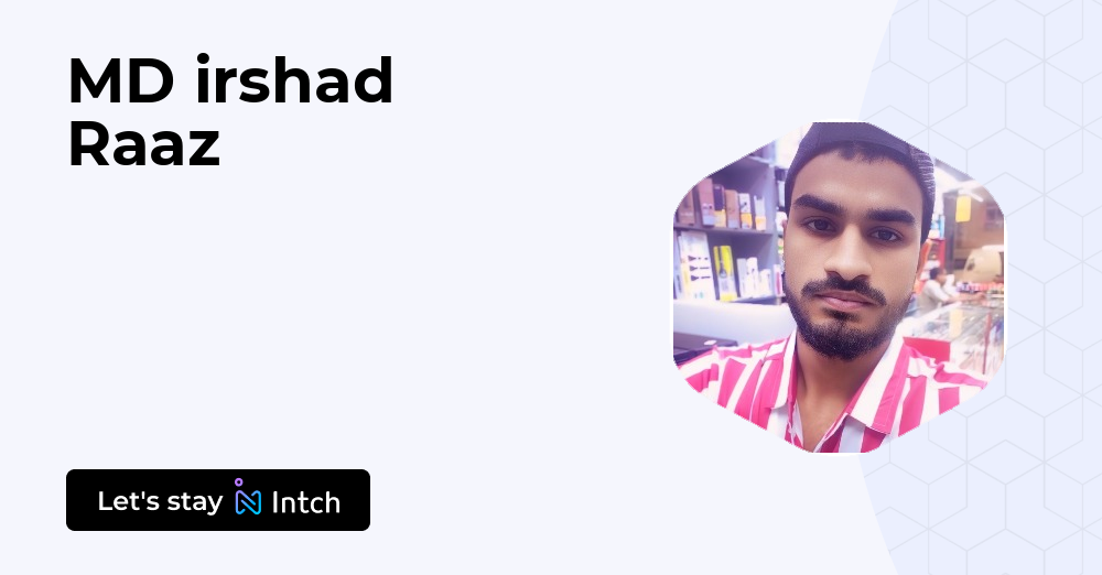 Md Risad MD irshad Raaz - | Intch