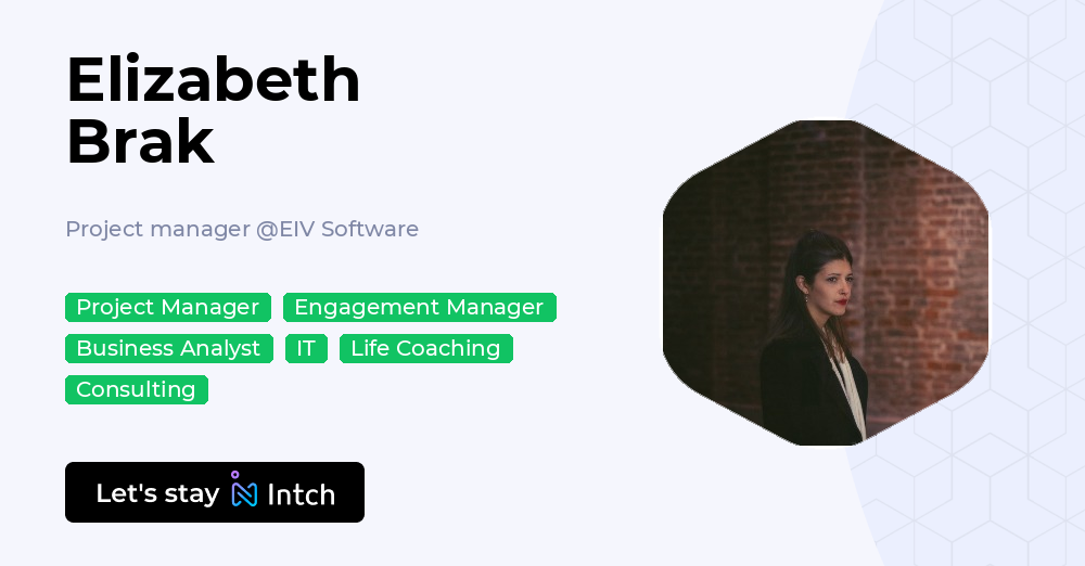 Elizabeth Brak - Project manager, EIV Software | Intch