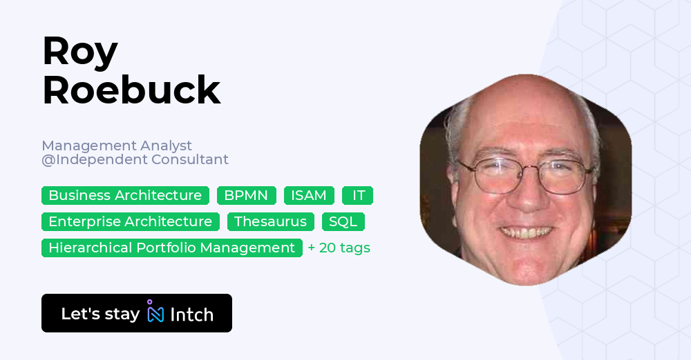 Roy Roebuck Management Analyst Independent Consultant Intch Roy roebuck management analyst independent consultant intch