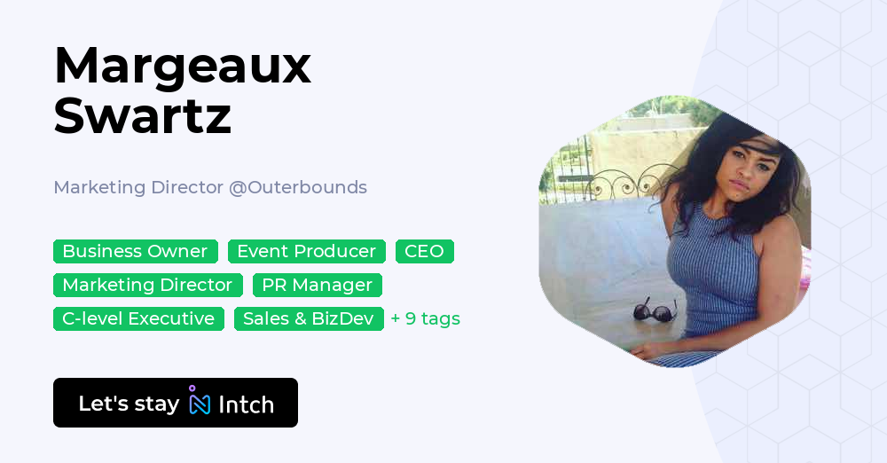 Margeaux Swartz - Marketing Director, Outerbounds | Intch
