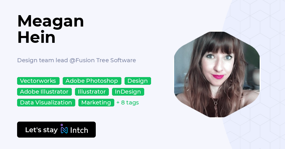 Meagan Hein - Design team lead, Fusion Tree Software | Intch