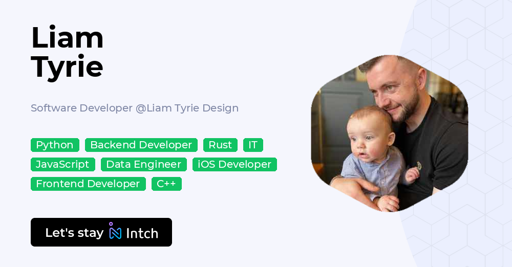 Liam Tyrie - Software Developer, Liam Tyrie Design | Intch