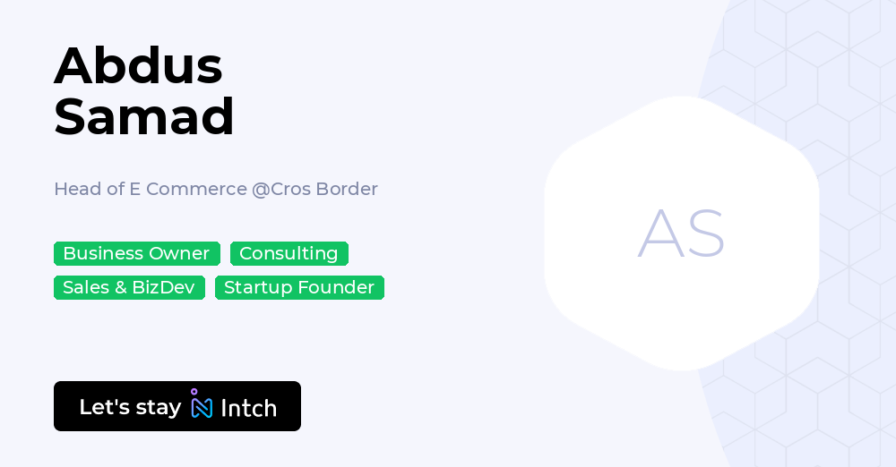 Samad Border Abdus Samad - Head of E Commerce, Cros Border | Intch