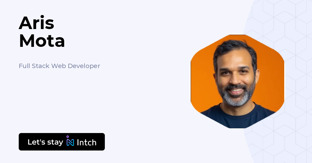 Aris Mota - Full Stack Web Developer, | Intch