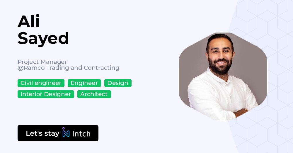 Ali Sayed - Project Manager, Ramco Trading and Contracting | Intch