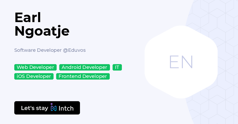 Earl Ngoatje - Software Developer, Eduvos | Intch