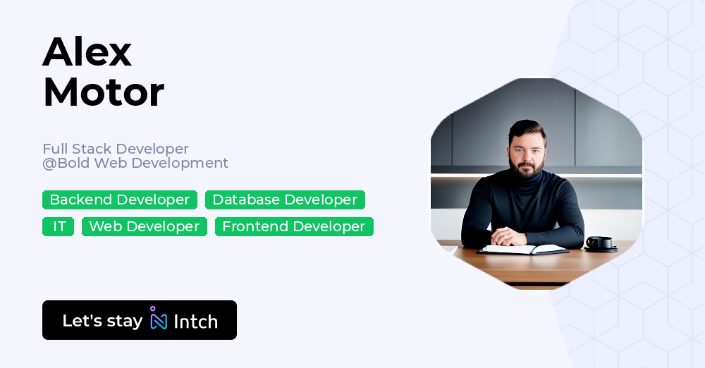 Alex Motor - Full Stack Developer, Bold Web Development | Intch