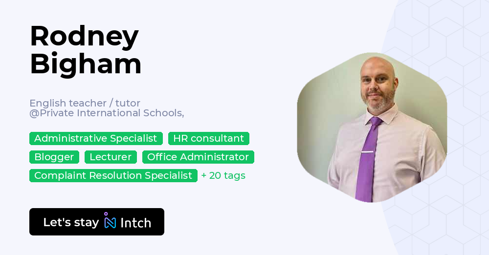Rodney England Rodney Bigham - English teacher / tutor, Private International Schools ...