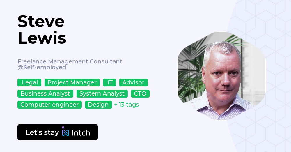 Lewis Project Management Steve Lewis - Freelance Management Consultant, Self-employed | Intch