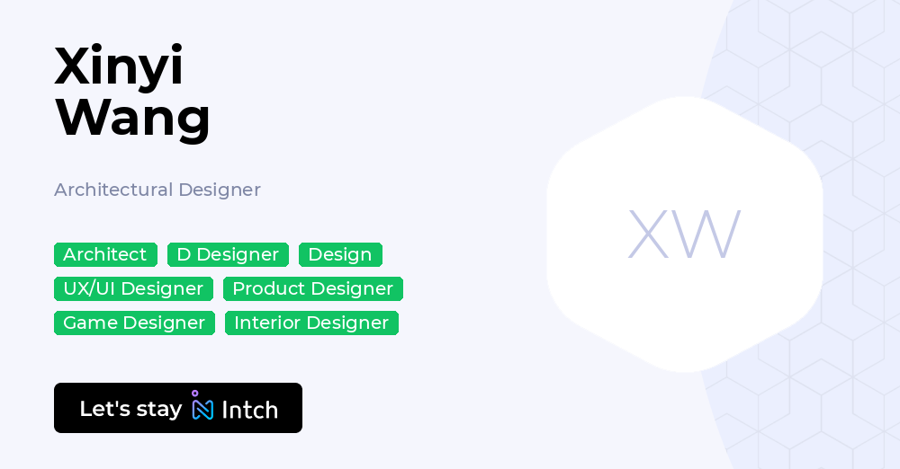 Xinyi Wang - Architectural Designer, | Intch