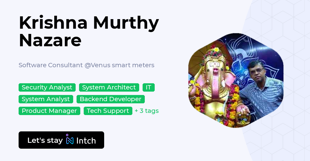 Krishna Murthy Nazare - Software Consultant, Venus smart meters | Intch