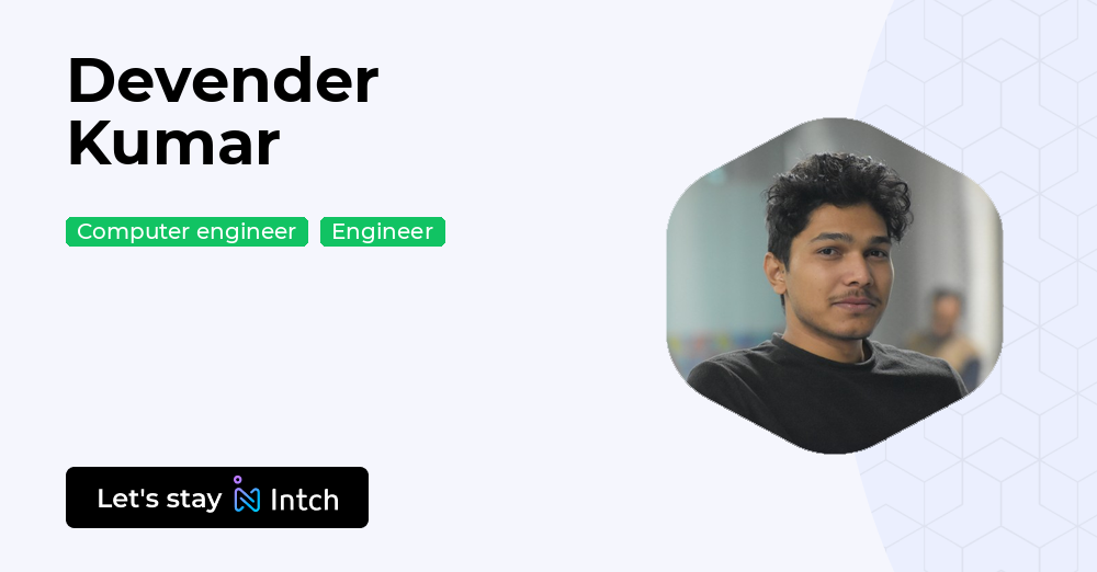 Devender Kumar - | Intch