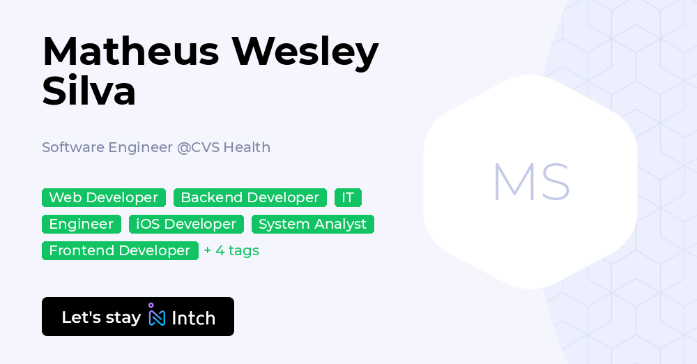 Matheus Wesley Silva - Software Engineer, CVS Health | Intch