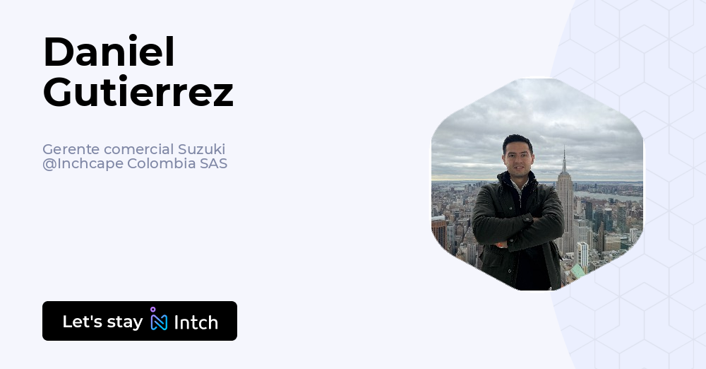 Daniel Gutierrez - Gerente comercial Suzuki, Inchcape Colombia SAS | Intch