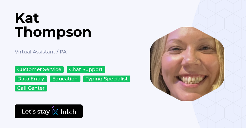 Kat Thompson - Virtual Assistant / PA, | Intch
