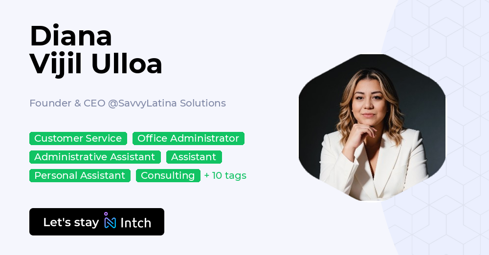 Diana Vijil Ulloa - Founder & CEO, SavvyLatina Solutions | Intch