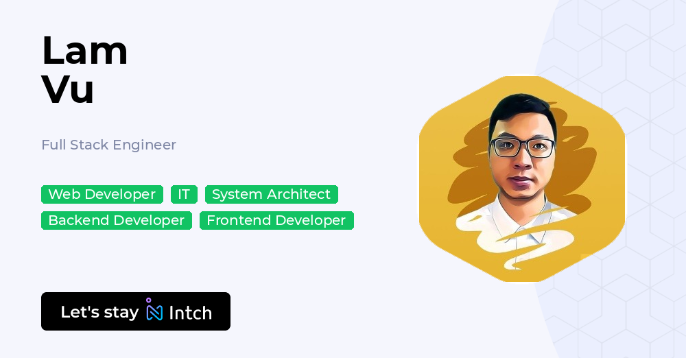 Lam Vu - Full Stack Engineer, | Intch