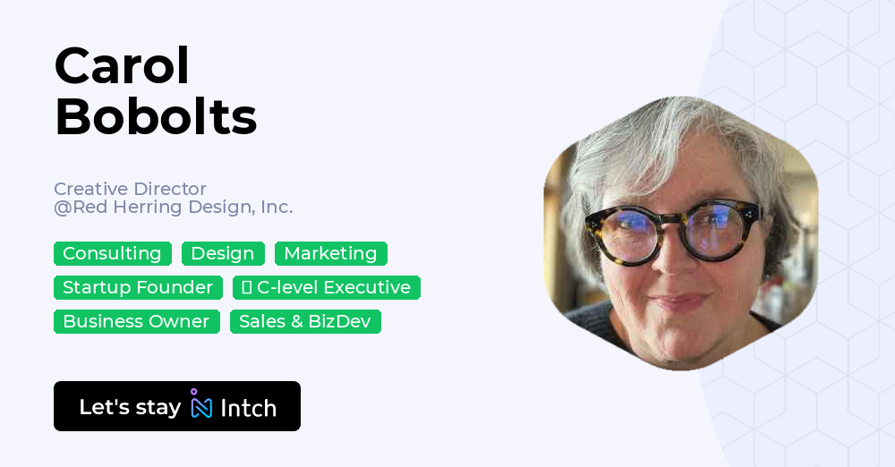 Carol Bobolts - Creative Director, Red Herring Design, Inc. | Intch